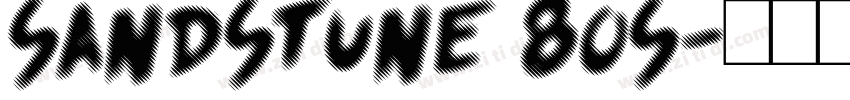 SANDSTUNE 80S字体转换